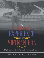 A Us Airman’s Experience in the Vietnam Era: Unforgotten Memories of Service and Romance