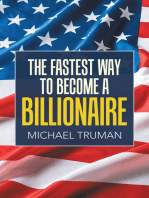 The Fastest Way to Become a Billionaire