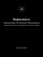 Septemics: Hierarchies of Human Phenomena: Analysis, Prediction and Management of Human Affairs