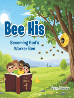 Bee His: Becoming God's Worker Bee