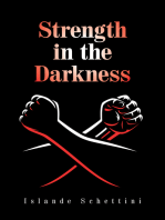 Strength in the Darkness