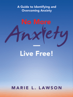 No More Anxiety—Live Free!