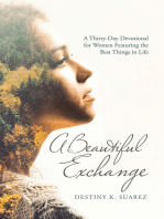 A Beautiful Exchange: A Thirty-Day Devotional for Women Featuring the Best Things in Life