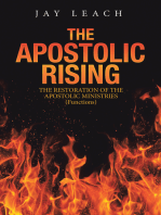 The Apostolic Rising: The Restoration of the Apostolic Ministries (Functions)