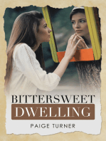 Bittersweet Dwelling
