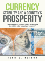 Currency Stability and a Country’s Prosperity: "Does a Mandatory Currency Stability Law Determine the Stability and or Prosperity of a Country?"