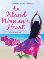 An Island Woman’s Heart: A Poetry Book About Love, Life, Spirituality and Everything Else