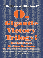 O, Gigantic Victory Trilogy!: Baseball Poems