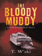 The Bloody Muddy: A Tommy Templeton Murder Mystery