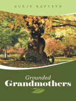 Grounded Grandmothers