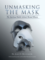 Unmasking the Mask: The Spiritual Battle  Behind  Mental Illness