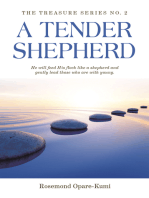 A Tender Shepherd: He Will Feed His Flock Like a Shepherd and Gently Lead Those Who Are with Young.