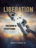 Liberation: Freedom Is Everything