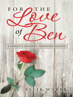 For the Love of Ben: A Family's Journey Through Suicide