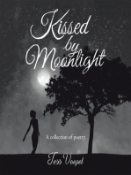 Kissed by Moonlight: A Collection of Poetry