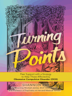 Turning Points: Peer Support with a Strategy to Help Those Affected by Obsessive Compulsive Disorder (Ocd)