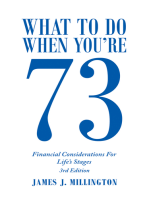 What to Do When You're 73: Financial Considerations for Life’s Stages