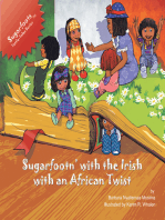 Sugarfoots Tattle-Tale Series: Sugarfootn' with the Irish with an African Twist