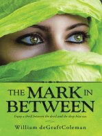 The Mark in Between: Enjoy a Thrill Between the Devil and the Deep Blue Sea.