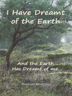 I Have Dreamt of the Earth