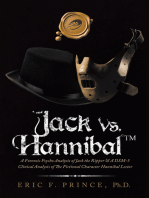 Jack Vs. Hannibal © Tm: A Forensic Psycho Analysis of Jack the Ripper & a Dsm-5 Clinical Analysis of the Fictional Character Hannibal Lector
