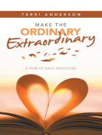 Make the Ordinary Extraordinary: A Year of Daily Devotions