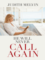 He Will Never Call Again