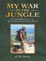 My War in the Jungle: The Long-Delayed Memoir of a Marine Lieutenant in Vietnam 1968–69