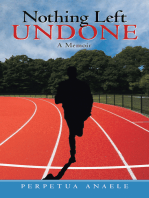 Nothing Left Undone: A Memoir