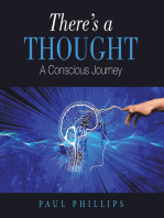 There’s a Thought: A Conscious Journey