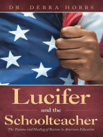 Lucifer and the Schoolteacher: The Trauma and Healing of Racism in American Education