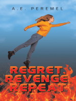 Regret, Revenge, Repeat