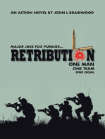 Retribution: Major Jake Fox Pursues...  One Man One Team One Goal