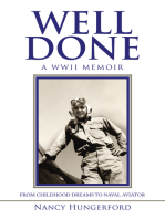 Well Done: A WWII Memoir from Childhood Dreams to Naval Aviator