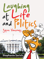 Laughing at Life and Politics: Satiric Viewpoints