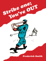 Strike One; You’Re Out