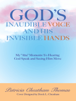 God’s Inaudible Voice and His Invisible Hands