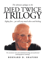 Died Twice Trilogy: Eighty Five....Yet Still Very Much Alive and Kicking
