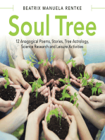 Soul Tree: 12 Anagogical Poems, Stories, Tree Astrology, Science Research and Leisure Activities