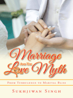 Marriage and the Love Myth: From Turbulence to Marital Bliss