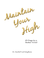 Maintain Your High: 63 Days to  a Better You!