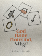 God Made Mankind, Why?