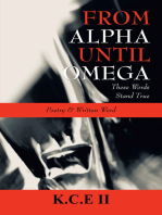 From Alpha Until Omega: ‘These Words Stand True’ and ‘Poetry & Written Word’