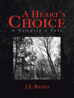 A Heart’s Choice: A Vampire’s Tale