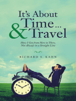 It’s About Time ... & Travel: How I Got from Here to There, Not Always in a Straight Line