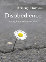 Disobedience: Writing from a Bad Time and Place