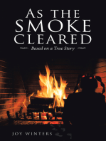 As the Smoke Cleared: Based on a True Story