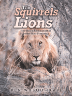 The Squirrels and Lions: How Honest Communication Sealed Their Friendship