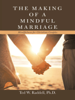 The Making of a Mindful Marriage: Mindfulness for Christian Couples