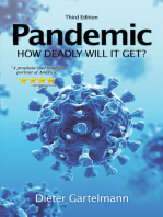 Pandemic: How Deadly Will It Get?